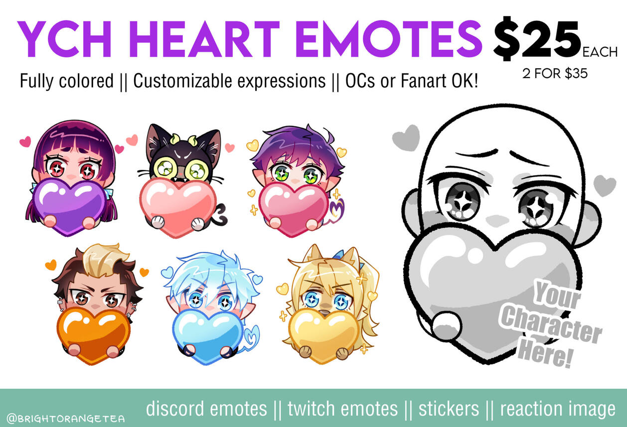 YCH Heart Emotes Get a chibi character emotes with sparkly eyes holding up a large heart for $25 or get 2 for $35.